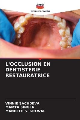 L'Occlusion En Dentisterie Restauratrice - Vinnie Sachdeva,Mamta Singla,Mandeep S Grewal - cover