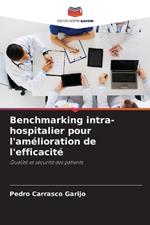 Benchmarking intra-hospitalier pour l'am?lioration de l'efficacit?