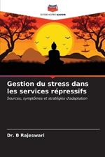 Gestion du stress dans les services répressifs