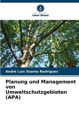 Planung und Management von Umweltschutzgebieten (APA) - André Luis Soares Rodrigues - cover