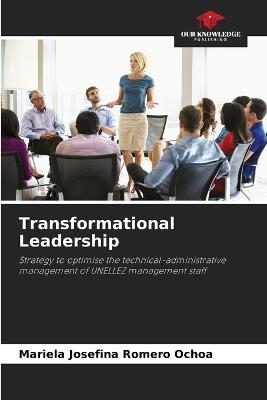 Transformational Leadership - Mariela Josefina Romero Ochoa - cover