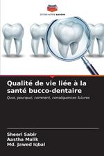 Qualité de vie liée à la santé bucco-dentaire