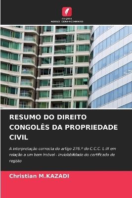 Resumo Do Direito Congolês Da Propriedade Civil - Christian M Kazadi - cover