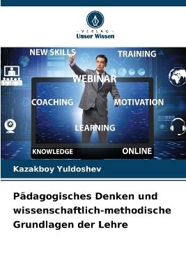 Pädagogisches Denken und wissenschaftlich-methodische Grundlagen der Lehre - Kazakboy Yuldoshev - cover