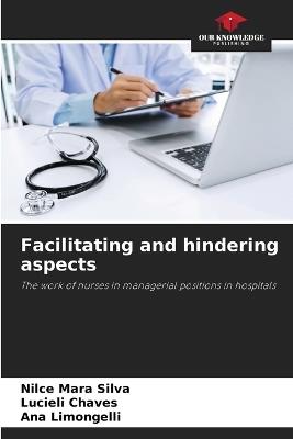 Facilitating and hindering aspects - Nilce Mara Silva,Lucieli Chaves,Ana Limongelli - cover