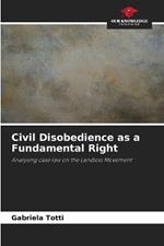 Civil Disobedience as a Fundamental Right