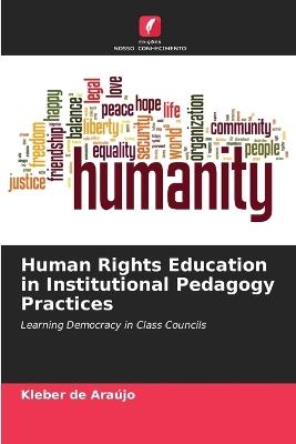 Human Rights Education in Institutional Pedagogy Practices - Kleber de Araújo - cover