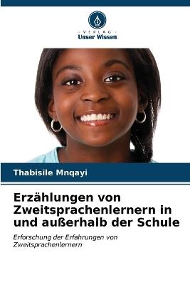 Erz?hlungen von Zweitsprachenlernern in und au?erhalb der Schule - Thabisile Mnqayi - cover