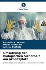 Umsetzung der biologischen Sicherheit am Arbeitsplatz