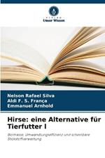 Hirse: eine Alternative f?r Tierfutter l