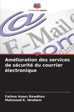 Am?lioration des services de s?curit? du courrier ?lectronique