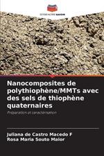 Nanocomposites de polythioph?ne/MMTs avec des sels de thioph?ne quaternaires