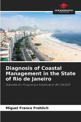 Diagnosis of Coastal Management in the State of Rio de Janeiro - Miguel Franco Frohlich - cover