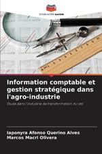 Information comptable et gestion strat?gique dans l'agro-industrie