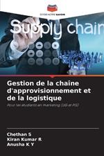 Gestion de la cha?ne d'approvisionnement et de la logistique