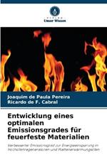 Entwicklung eines optimalen Emissionsgrades f?r feuerfeste Materialien