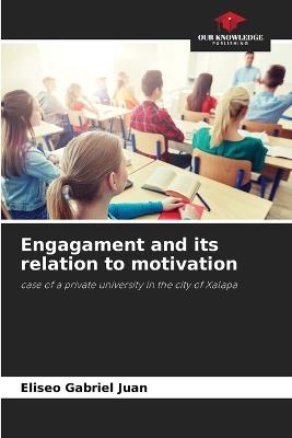 Engagament and its relation to motivation - Eliseo Gabriel Juan - cover