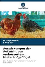 Auswirkungen der Aufzucht von verbessertem Hinterhofgefl?gel