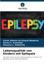 Lebensqualit?t von Kindern mit Epilepsie