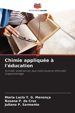 Chimie appliqu?e ? l'?ducation