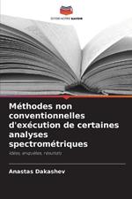 M?thodes non conventionnelles d'ex?cution de certaines analyses spectrom?triques