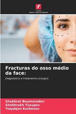 Fracturas do osso m?dio da face