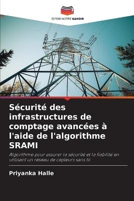 S?curit? des infrastructures de comptage avanc?es ? l'aide de l'algorithme SRAMI - Priyanka Halle - cover