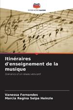 Itin?raires d'enseignement de la musique