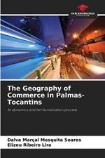 The Geography of Commerce in Palmas-Tocantins