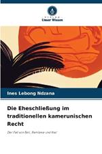 Die Eheschlie?ung im traditionellen kamerunischen Recht