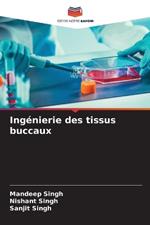 Ing?nierie des tissus buccaux