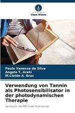 Verwendung von Tannin als Photosensibilisator in der photodynamischen Therapie