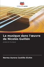 La musique dans l'oeuvre de Nicol?s Guill?n