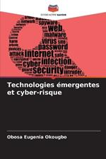 Technologies ?mergentes et cyber-risque