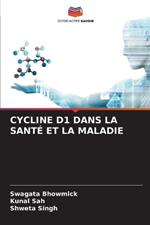 Cycline D1 Dans La Sant? Et La Maladie