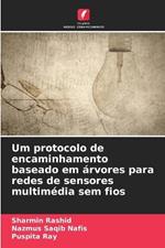 Um protocolo de encaminhamento baseado em ?rvores para redes de sensores multim?dia sem fios