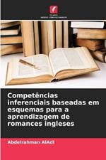 Compet?ncias inferenciais baseadas em esquemas para a aprendizagem de romances ingleses