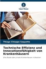 Technische Effizienz und Innovationsf?higkeit von Krankenh?usern