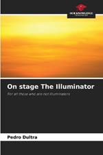 On stage The Illuminator