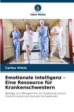 Emotionale Intelligenz - Eine Ressource f?r Krankenschwestern