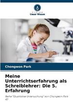 Meine Unterrichtserfahrung als Schreiblehrer: Die 5. Erfahrung