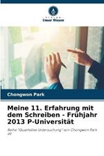 Meine 11. Erfahrung mit dem Schreiben - Fr?hjahr 2013 P-Universit?t