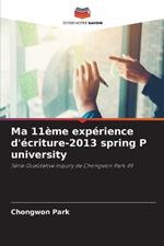 Ma 11?me exp?rience d'?criture-2013 spring P university