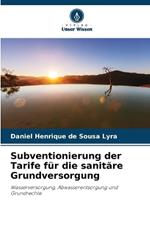 Subventionierung der Tarife f?r die sanit?re Grundversorgung