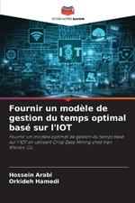 Fournir un mod?le de gestion du temps optimal bas? sur l'IOT