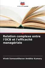 Relation complexe entre l'OCB et l'efficacit? manag?riale