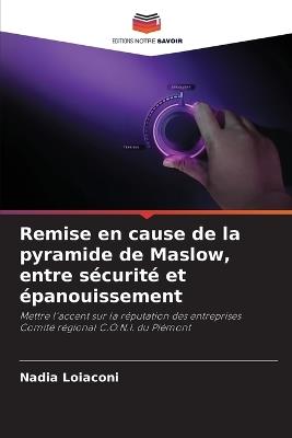 Remise en cause de la pyramide de Maslow, entre s?curit? et ?panouissement - Nadia Loiaconi - cover