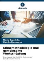 Ethnomethodologie und gemeinsame Wertsch?pfung