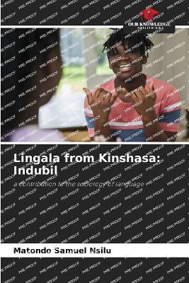 Lingala from Kinshasa: Indubil - Matondo Samuel Nsilu - cover