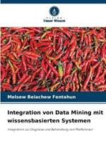 Integration von Data Mining mit wissensbasierten Systemen